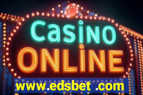 www.edsbet .com